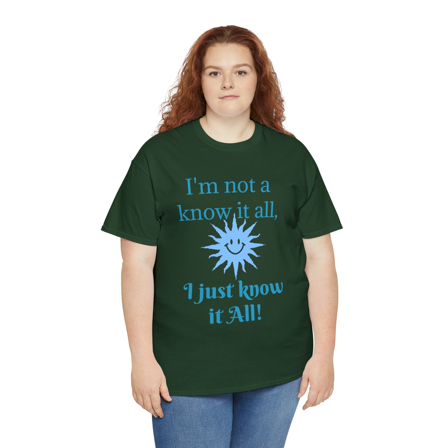 I'm not a know it all T-shirt