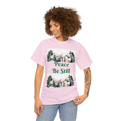 Peace Be Still T-shirts