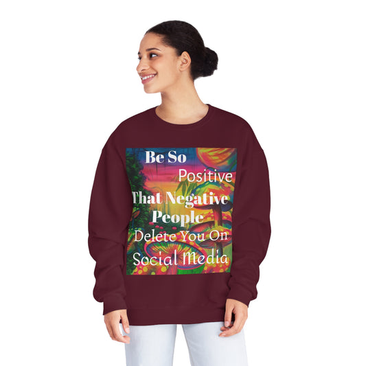 Be Positive Sweatshirt