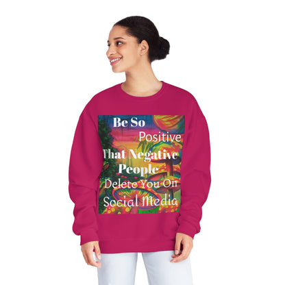 Be Positive Sweatshirt