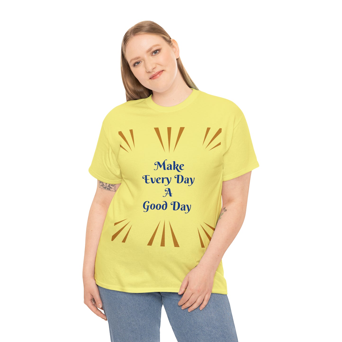 Make Everyday A Good Day T-shirt