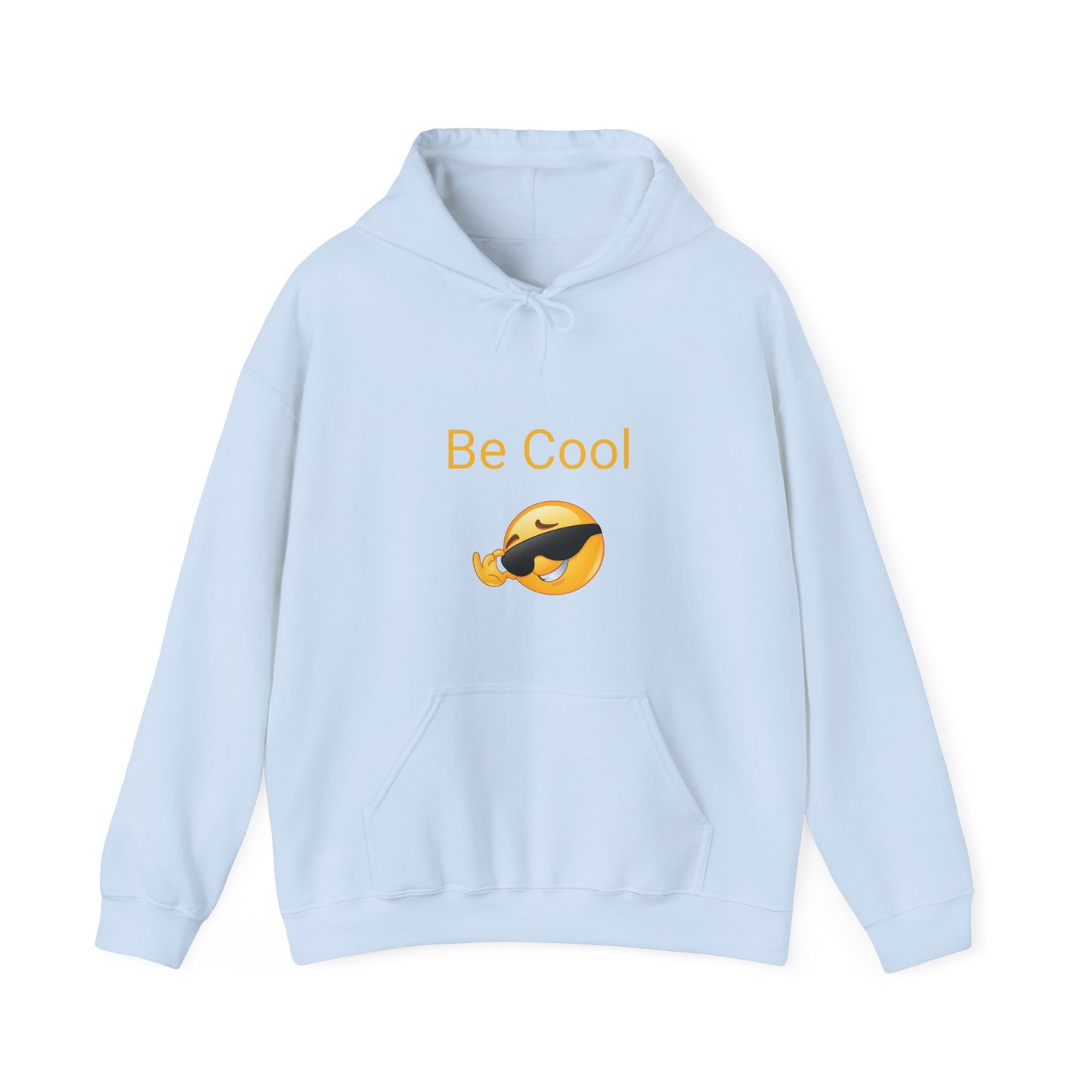 Be Cool Hooded Sweatshirt