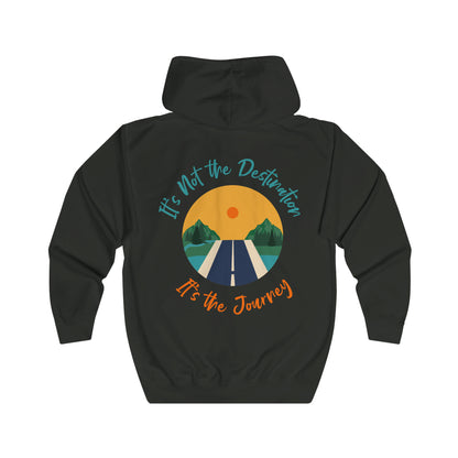 It's Not the Destination It's the Journey Unisex Full Zip Hoodie