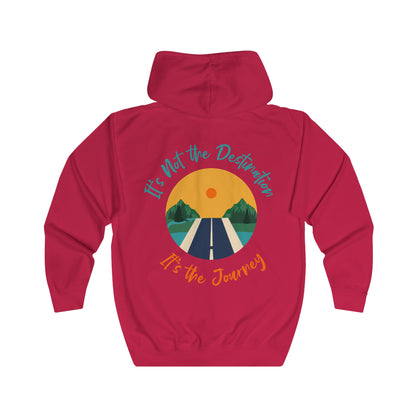 It's Not the Destination It's the Journey Unisex Full Zip Hoodie