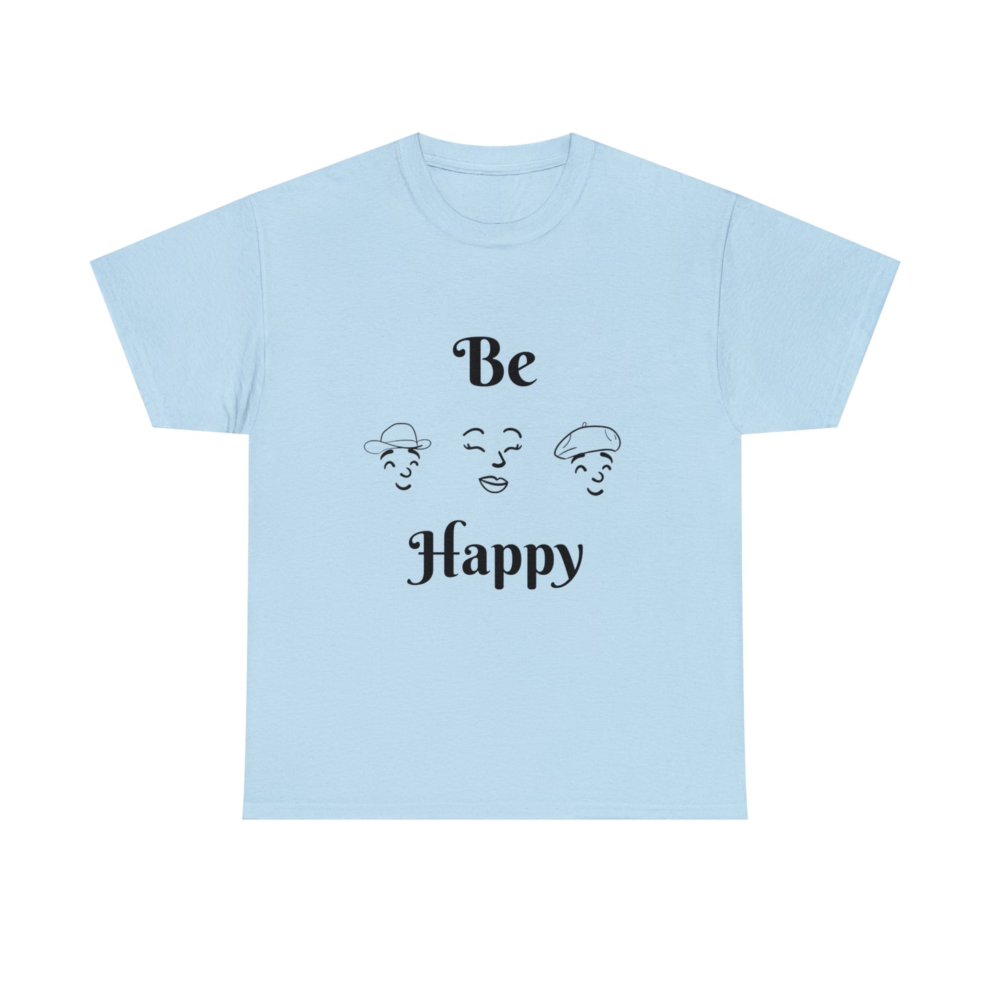 Be Happy T-shirt