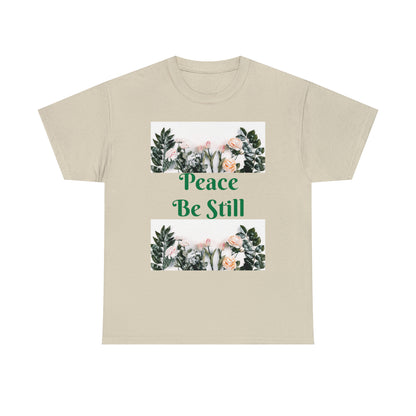 Peace Be Still T-shirts