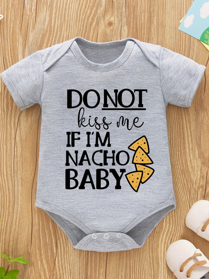 Baby Girls And Boys Casual Romper With Funny "Do Not Kiss Me If I'm Nacho Baby" Letter Graphics, Short Sleeve Onesie Clothes For Summer